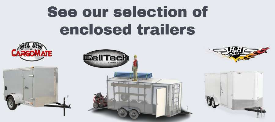 Lots of enclosed trailers perfect for your needs
